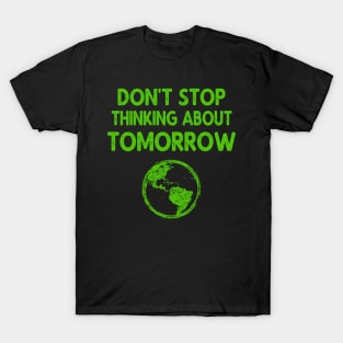 Environmental Protection - Think about tomorrow T-Shirt